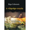 Biga Cunensis A világvége-csapda