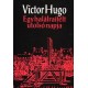 Victor Hugo Egy halálraítélt utolsó napja