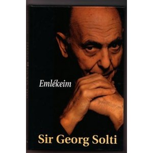 Sir George Solti: EMLÉKEIM