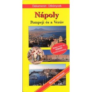 NÁPOLY - Pompeji és a Vezúv (Monos János)