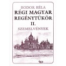 Bodor Béla Régi magyar regénytükör II.